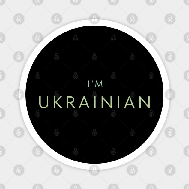 I,M UKRAINIAN Magnet by Myartstor 